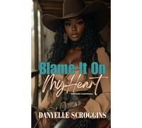 Blame It On My Heart: Smith Family Cowgirls & Christian Romance Book 5 (The Small Town Cowgirls of Louisiana Romance)