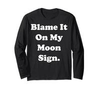 Blame It On My Moon Sign Cosmic Humor Funny Saying Manga Larga