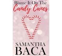 Blame It On The Candy Canes (Special Edition)