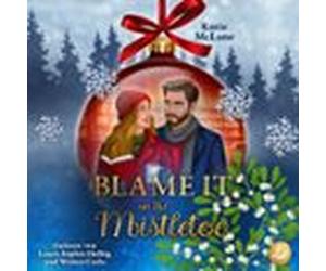 Blame It On The Mistletoe (audiolibro)