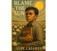 BLAME THE SUN: Light Your Path to Greatness