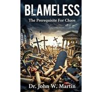 BLAMELESS: The Prerequisite For Chaos