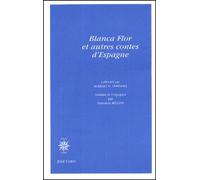Blanca Flor Et Autres Contes Espagnols