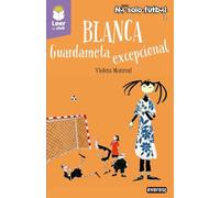 Blanca. Guardameta excepcional: 1 (No solo fútbol)