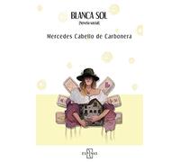 BLANCA SOL: Novela social (SIN COLECCION)