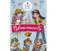 Blancanieves (Cuentos de ayer y de hoy)