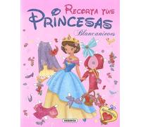Blancanieves (Recorta tus princesas)