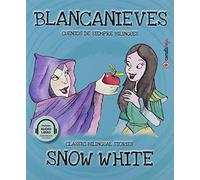 Blancanieves/ Snow White: 11 (Cuentos de siempre bilingües)