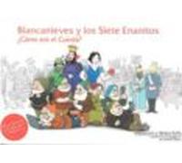 Blancanieves Y Los Siete Enanitos ¿como Era El Cuento?