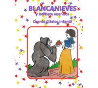 Blancanieves y los siete enanitos Cuento corto clásico infantil (Primeros Cuentos)
