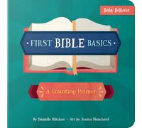 Blanchard, Jessica - First Bible Basics: A Counting Primer (Baby Believer)