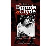 Blanche Caldwell Barrow My Life with Bonnie and Clyde (Tapa blanda)