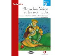 Blanche-Neige Et Les Sept Nains. Livre Audio: Niveau 3 (Facile a lire) - 9788853009166