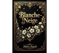 Blanche-Neige: Une réécriture sombre de Blanche-Neige et les sept nains : un roman de dark fantasy au cœur d'un royaume corrompu: 1 (Les contes noirs)