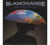 Blancmange - That's Love That It Is