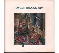 Blancmange - The Day Before You Came