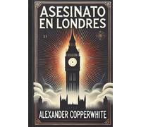Blanco - Asesinato en Londres (Los casos de Francisco Valiente Polillas)