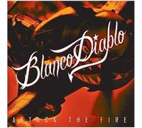 Blanco Diablo - Attack The Fire