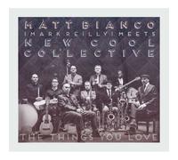 Blanco Matt & New Cool Collective - Las Cosas Que Amas