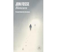 Blancura: Premio Nobel de literatura 2023: Premio Nobel De Literatura 2023 / Nobel Prize for Literature 2023 (Random House)