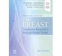 Bland and Copeland's The Breast: Comprehensive Management of Benign and Malignant Diseases
