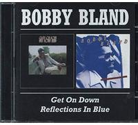 Bland, Bobby - Get On Down/Reflections In Blu
