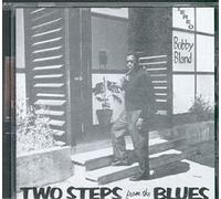 Bland, Bobby - Two Steps From The Blues