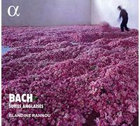 Blandine Rannou - Bach: Suites Anglaises/ B. Rannou [Alpha Collection]