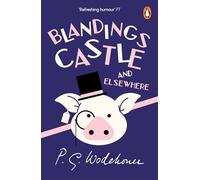 Blandings Castle and Elsewhere: (Blandings Castle)
