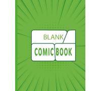 Blank Adventures Comic Book: Make, Draw & Tell Your Story - One Panel at a Time