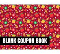 Blank Christmas Coupon Book: Customizable Coupon Gift for Him, Her, Kids, Couples & Families - Funny, Romantic & Budget-Friendly Stocking Stuffer, Secret Santa, Last-Minute Holiday Surprise