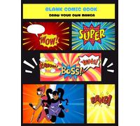 BLANK COMIC BOOK: Comic Book Notebook: Draw your own Manga