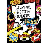 Blank Comic Book: Create, Draw, and Tell Your Own Story - 120 Pages of Comic Panel Templates for Aspiring Artists and Storytellers