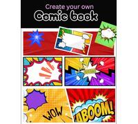 Blank Comic Book: Create you own Comic book