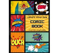 Blank Comic Book: Create your own comic adventures with this large 8.5" x 11" Comic Book Notebook! Over 100 blank pages and a variety of comic ... for doodling, and storytelling for all ages