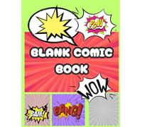 Blank Comic Book: Create Your Own Comics With This Comic Book Journal Notebook