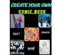 Blank Comic Book: Create your own Unique Comic World. This Book is fun for all Ages, Draw-It-Yourself