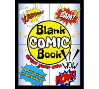 Blank Comic Book, Draw Your Own Cartoons & Graphic Novels for Kids, Teens & Adults: Large Notebook with Creative Layouts | Includes Stencil Sheet with ... Bubbles to Cut Out | For Artists of All Ages