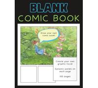 Blank Comic Book: Draw Your Own Comic Sketch Book, 100 Dynamic Pages