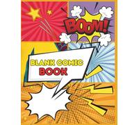 Blank Comic Book for Creative Kids & You: Book will keep budding artists busy for hours as they practice their creative writing skills, sketch their ... and get sucked into a world of imagination.