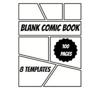 Blank Comic Book For Kids: 8.5″×11″ Comic Book Journal Notebook 100 Blank Pages for Drawing, Party & Travel Activity, Gift