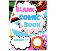 Blank Comic Book for Kids and Adults: Create Your Own Comics with Over 200 Templates | Large 8.5” x 11” Comic Drawing Notebook for: Fun and Easy Comic ... Storytelling, and Creative Art Projects