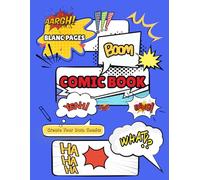 Blank Comic Book for Kids: "BOOM": Create Your Own Comics, Cartoons, and Graphic Novels