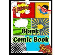 Blank Comic Book: Fun For All Ages Create Your Own Book, 100 Pages Large Big 8.5" x 11"