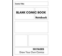 Blank Comic Book Notebook: Create Comics and Manga (Blank Comic Books)(Notebooks Journals)