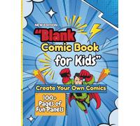 Blank Comic Book of Adventures: Make, Draw & Design Your Own Stories For all ages Kids: Fun Comic Drawing Journal for Kids | Includes Belongs-To Page, ... Dividers, and Reward Certificate at the End