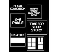 BLANK COMIC BOOK OF CREATION: ITS AN 100 PAGE 2-9 PANELS BIG SIZE "8.5X11" BLANK COMIC BOOK JOURNAL.