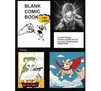 Blank Comic book: over 100 pages of creative possibilities in this self-drawing comic book, designed for all ages!