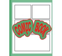 Blank Comic book: The Ultimate Comic Creator’s Sketchbook - Blank Comic Panels for Storytelling, Doodling & Fun (110 Pages)