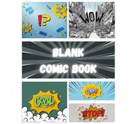 Blank Comic Book | Unleash Your Superpowers: 112 Pages of Panels for Your Manga Masterpiece